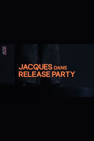Jacques in Release Party's poster