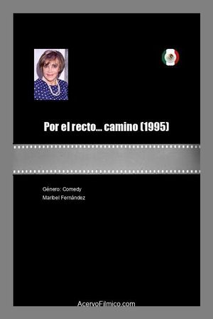 Por el recto... camino's poster
