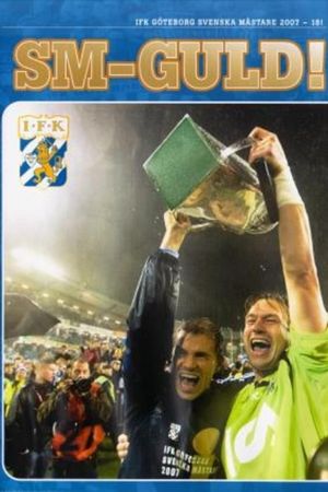 IFK Göteborg: Swedish Champions 2007's poster