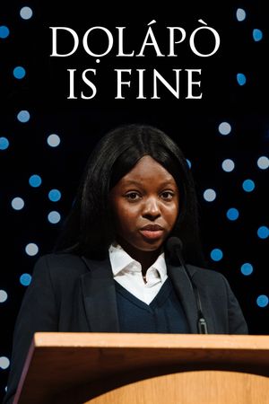 Dọlápọ̀ Is Fine's poster