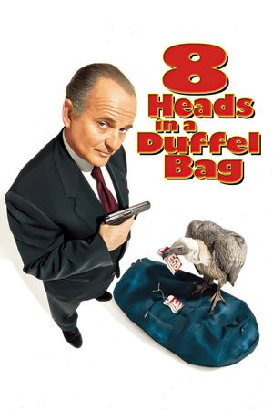 8 Heads in a Duffel Bag's poster
