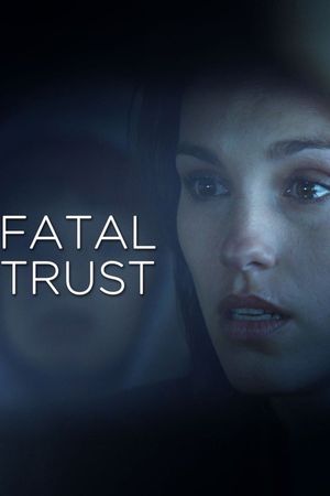Fatal Trust's poster