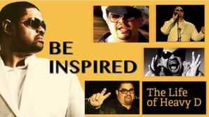 Be Inspired: The Life of Heavy D's poster