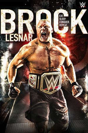 Brock Lesnar: Eat, Sleep. Conquer. Repeat's poster image