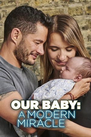 Our Baby: A Modern Miracle's poster