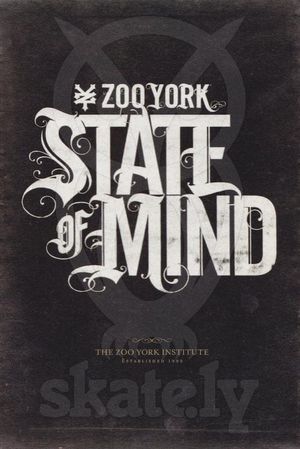 Zoo York - State of Mind's poster