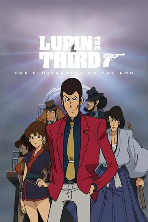 Lupin the 3rd: The Elusiveness of the Fog's poster