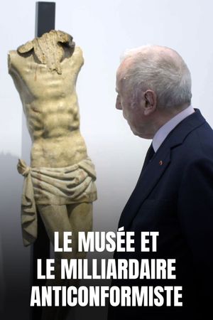 Le Musée et le Milliardaire anticonformiste's poster