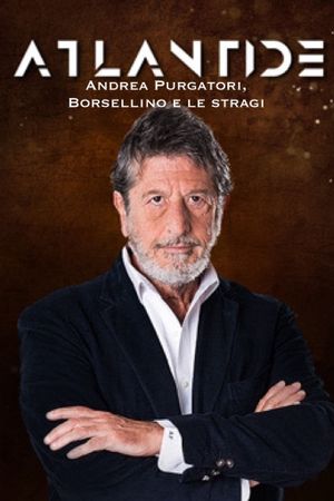 Speciale Atlantide: Andrea Purgatori, Borsellino e le stragi's poster