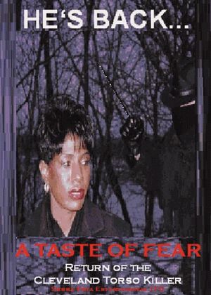 A Taste of Fear: Return of the Cleveland Torso Killer's poster