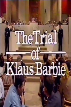 The Trial of Klaus Barbie's poster