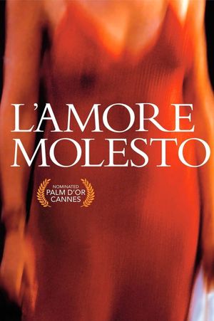 L'amore molesto's poster