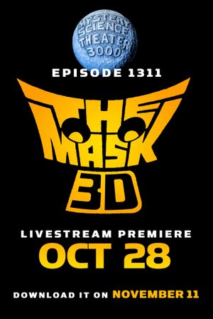 Mystery Science Theater 3000: The Mask 3D's poster