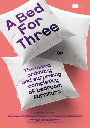 A Bed for Three or The Extraordinary and Surprising Complexity of Bedroom Furniture's poster