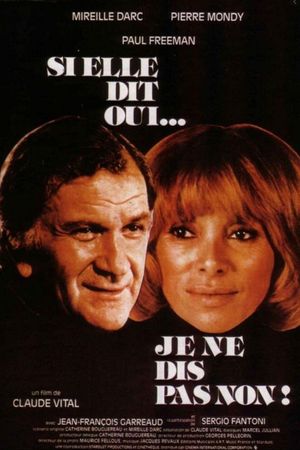 Si elle dit oui... je ne dis pas non's poster
