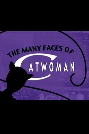 The Many Faces of Catwoman's poster