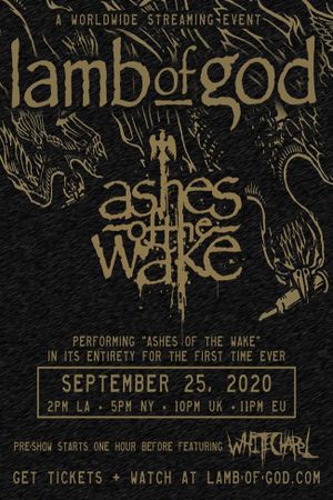 Lamb of God - Ashes of the Wake Live Stream's poster