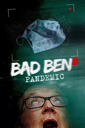 Bad Ben: Pandemic's poster