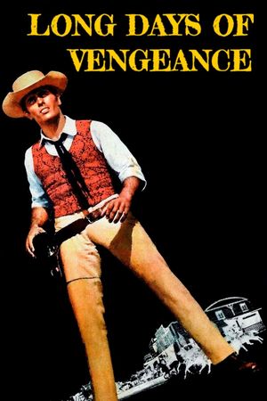 Long Days of Vengeance's poster