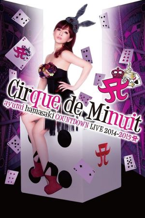 ayumi hamasaki COUNTDOWN LIVE 2014-2015 A Cirque de Minuit's poster