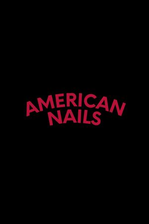 American Nails's poster