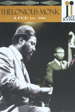 Jazz Icons: Thelonious Monk Live in '66's poster