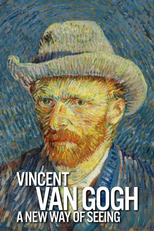 Vincent Van Gogh: A New Way of Seeing's poster