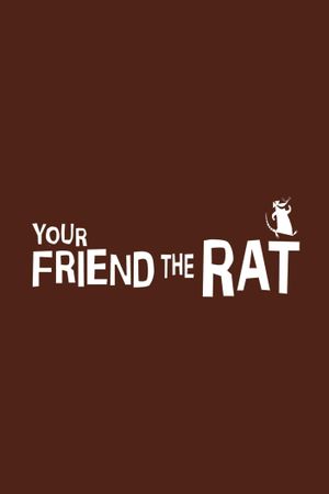 Your Friend the Rat's poster