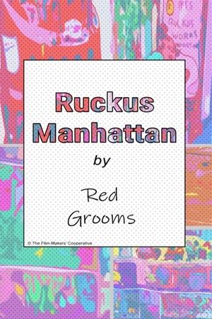 Ruckus Manhattan's poster