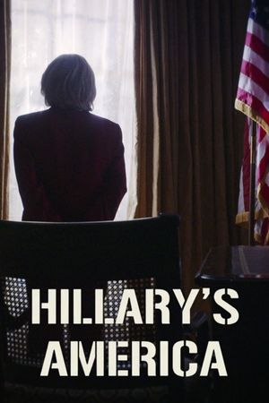 Hillary's America: The Secret History of the Democratic Party's poster