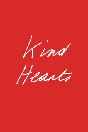 Kind Hearts's poster