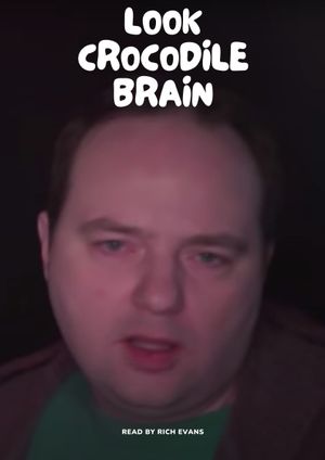 Look Crocodile Brain's poster