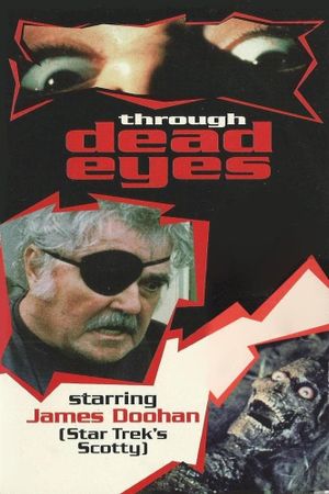 Through Dead Eyes's poster