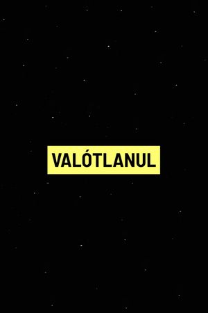 Valótlanul's poster