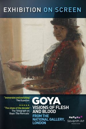 Goya: Visions of Flesh and Blood's poster image