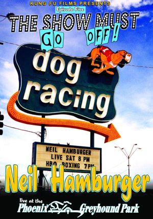 Neil Hamburger: Live at the Phoenix Greyhound Park's poster