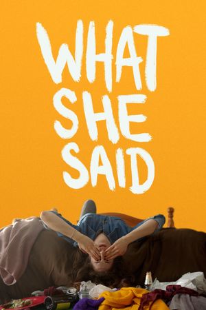 What She Said's poster