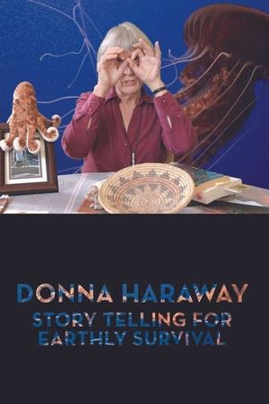 Donna Haraway: Story Telling for Earthly Survival's poster
