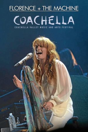 Florence + the Machine - Live at Coachella 2015's poster