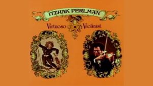 Itzhak Perlman: Virtuoso Violinist's poster