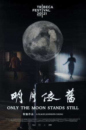 Only the Moon Stands Still's poster