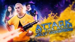 Attack of the Alien Jelly Monsters from the Depths of Uranus's poster