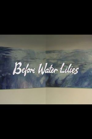 Before Water Lilies's poster