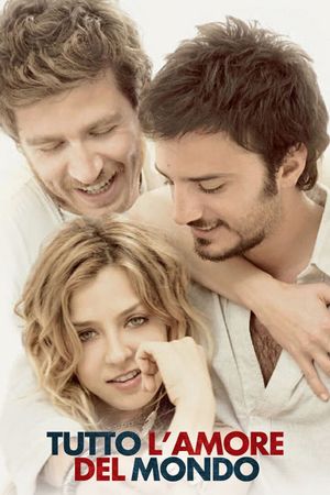 Tutto l'amore del mondo's poster