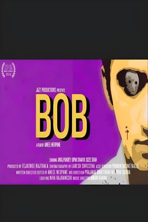 BOB - A Short Film by Aneel Neupane's poster