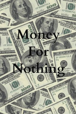 Money For Nothing's poster