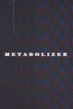 METABOLIZER's poster