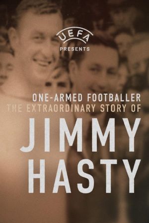 One-Armed Wonder: The Extraordinary Story of Jimmy Hasty's poster