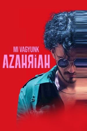 Mi Vagyunk Azahriah's poster