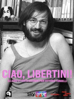 Ciao, Libertini! Gli anni ottanta secondo Pier Vittorio Tondelli's poster